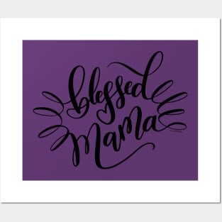 Blessed Mama Black Hand Lettering Design Posters and Art